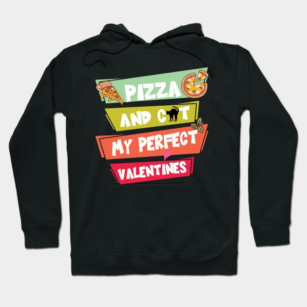 Pizza And Cat My Perfect Valentines Hoodie by kooicat